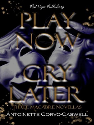 cover image of Play Now, Cry Later